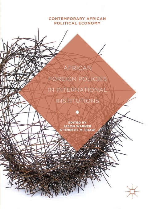 Cover image for book African Foreign Policies in International Institutions