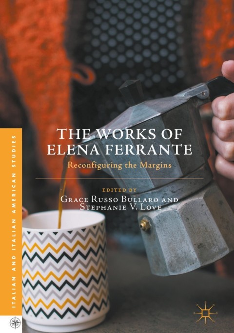 Cover image for book The Works of Elena Ferrante