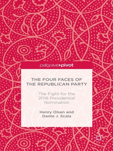 Cover image for book The Four Faces of the Republican Party and the Fight for the 2016 Presidential Nomination