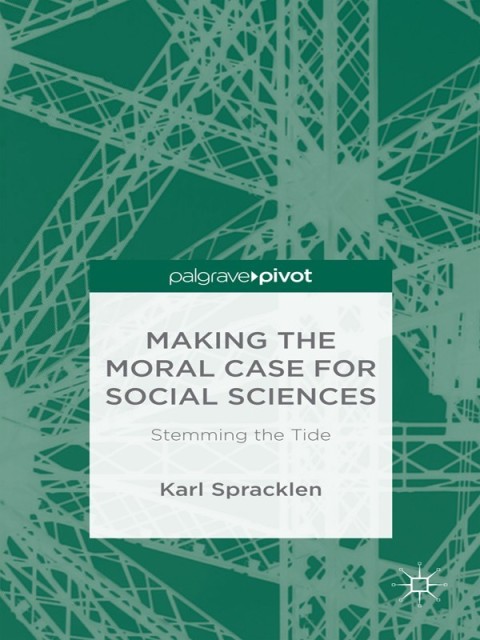 Cover image for book Making the Moral Case for Social Sciences