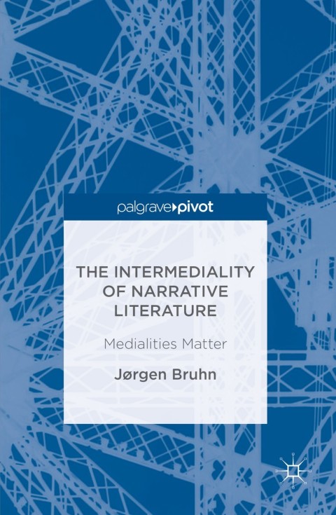 Cover image for book The Intermediality of Narrative Literature