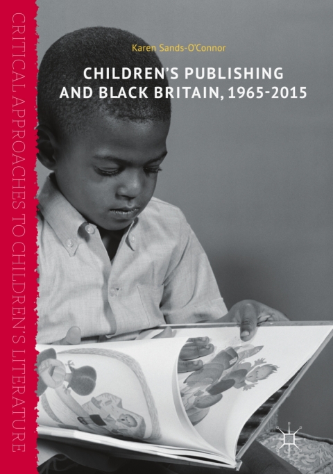 Cover image for book Children’s Publishing and Black Britain, 1965-2015