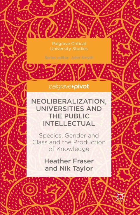 Cover image for book Neoliberalization, Universities and the Public Intellectual
