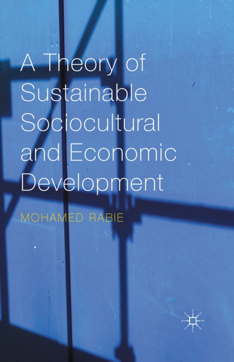 Cover image for book A Theory of Sustainable Sociocultural and Economic Development