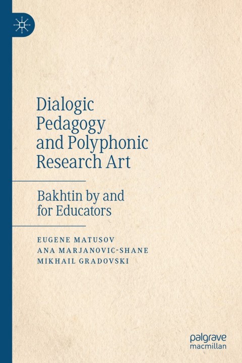 Dialogic Pedagogy and Polyphonic Research Art 