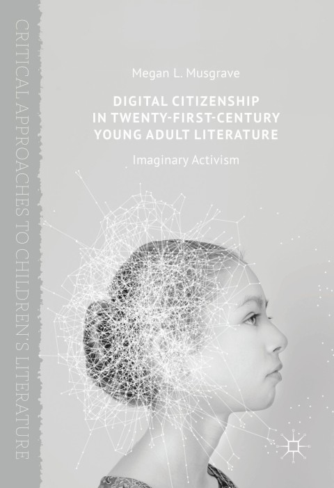 Cover image for book Digital Citizenship in Twenty-First-Century Young Adult Literature