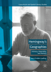Cover image: Hemingway’s Geographies 9781137596741