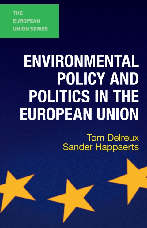 Cover image for book Environmental Policy and Politics in the European Union