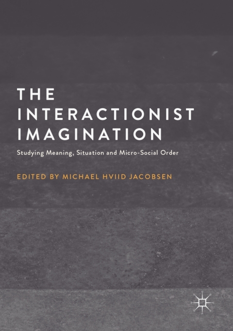 Cover image for book The Interactionist Imagination