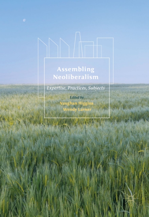 Cover image for book Assembling Neoliberalism