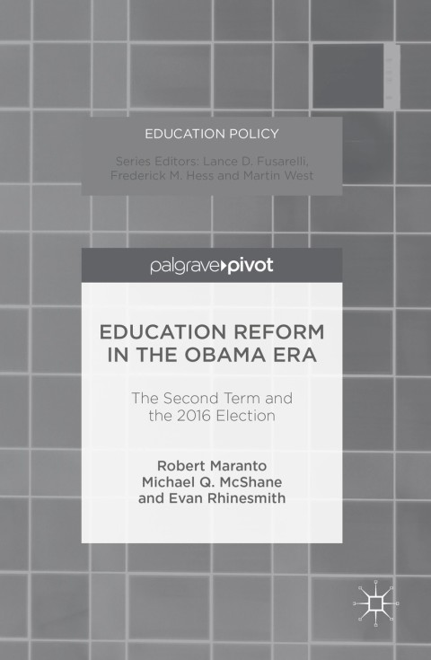 Education Reform in the Obama Era 