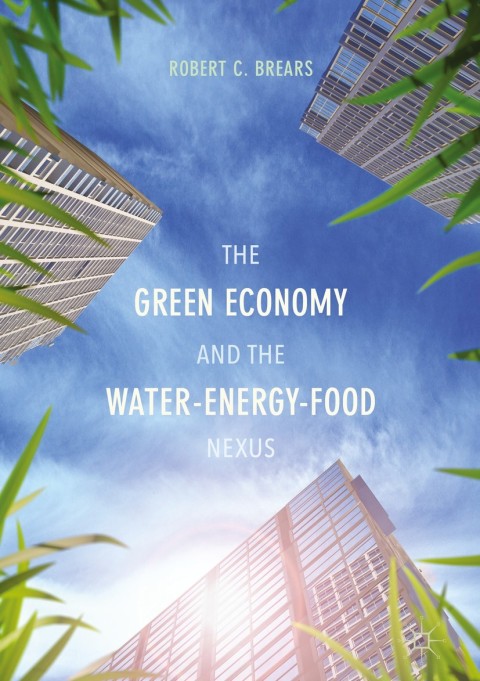 Cover image for book The Green Economy and the Water-Energy-Food Nexus