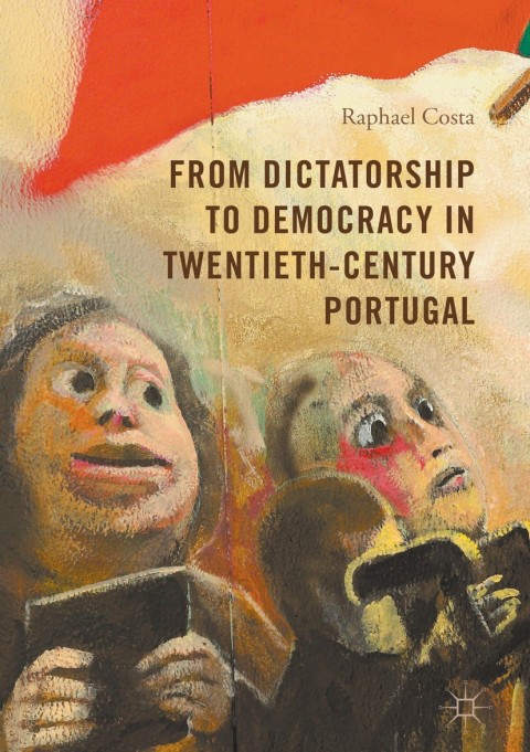 Cover image for book From Dictatorship to Democracy in Twentieth-Century Portugal