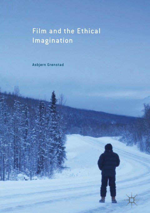 Cover image for book Film and the Ethical Imagination
