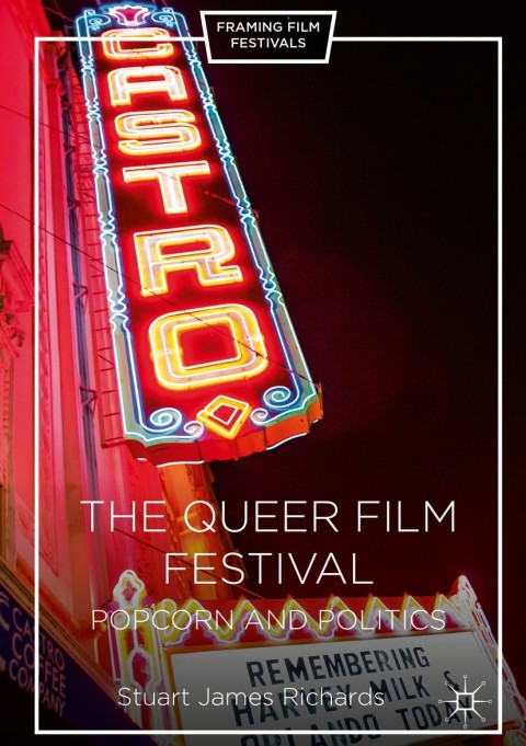 Cover image for book The Queer Film Festival