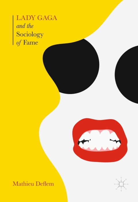 Cover image for book Lady Gaga and the Sociology of Fame