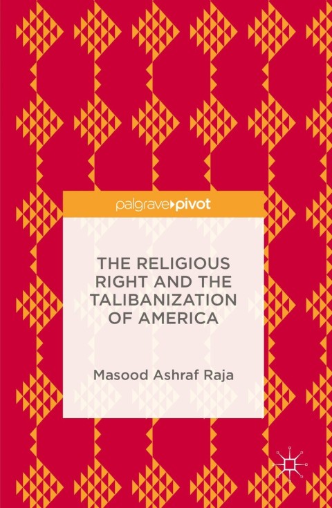 Cover image for book The Religious Right and the Talibanization of America