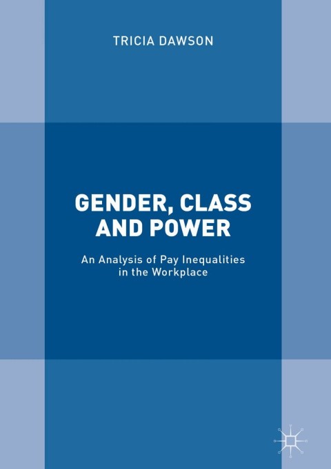 Cover image for book Gender, Class and Power