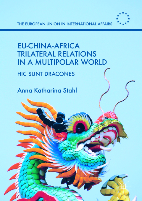 Cover image for book EU-China-Africa Trilateral Relations in a Multipolar World