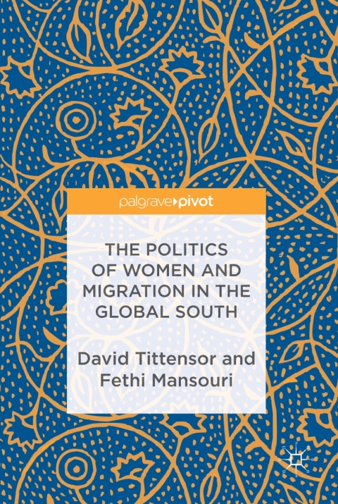 Cover image for book The Politics of Women and Migration in the Global South