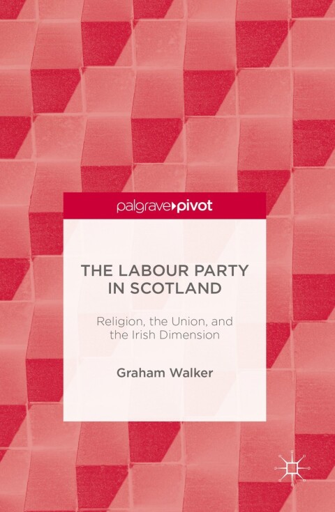 The Labour Party in Scotland 