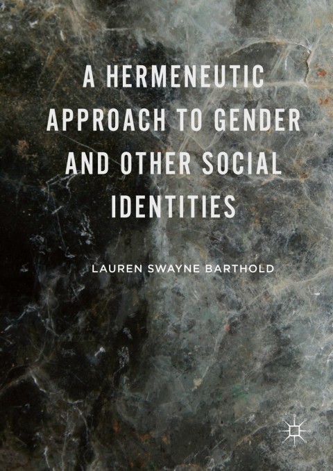 Cover image for book A Hermeneutic Approach to Gender and Other Social Identities