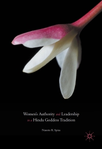 صورة الغلاف: Women’s Authority and Leadership in a Hindu Goddess Tradition 9781137589088