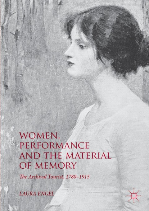 Cover image for book Women, Performance and the Material of Memory