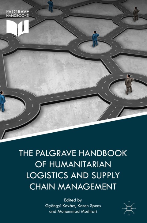 Cover image for book The Palgrave Handbook of Humanitarian Logistics and Supply Chain Management