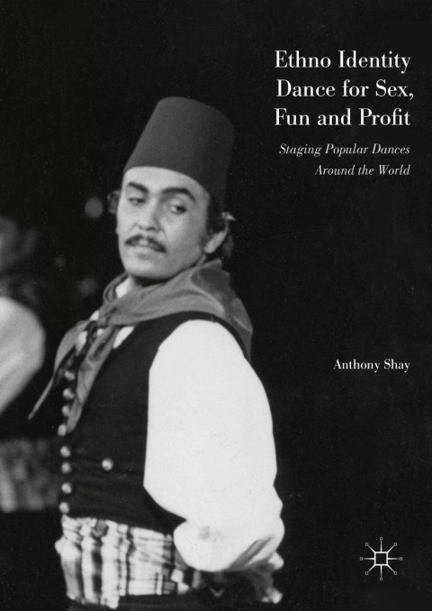 Cover image for book Ethno Identity Dance for Sex, Fun and Profit