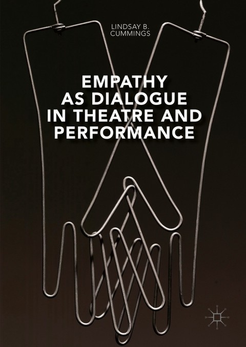 Cover image for book Empathy as Dialogue in Theatre and Performance