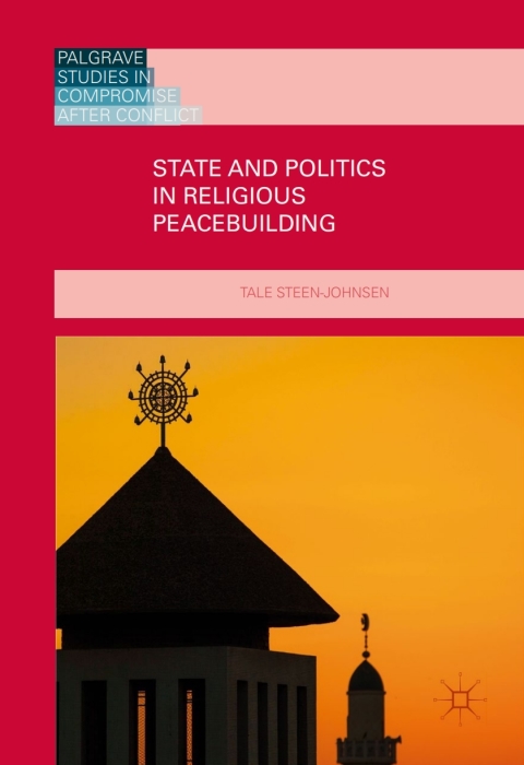 Cover image for book State and Politics in Religious Peacebuilding