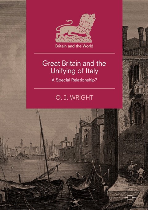 Cover image for book Great Britain and the Unifying of Italy
