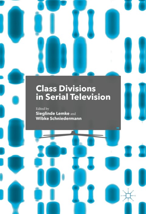 Cover image for book Class Divisions in Serial Television