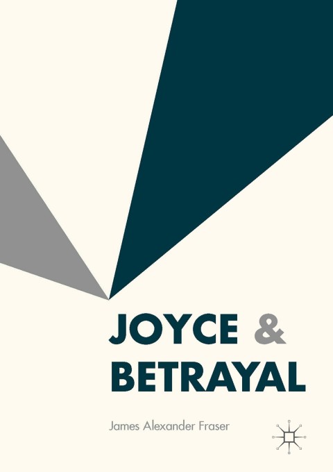 Joyce \u0026 Betrayal 