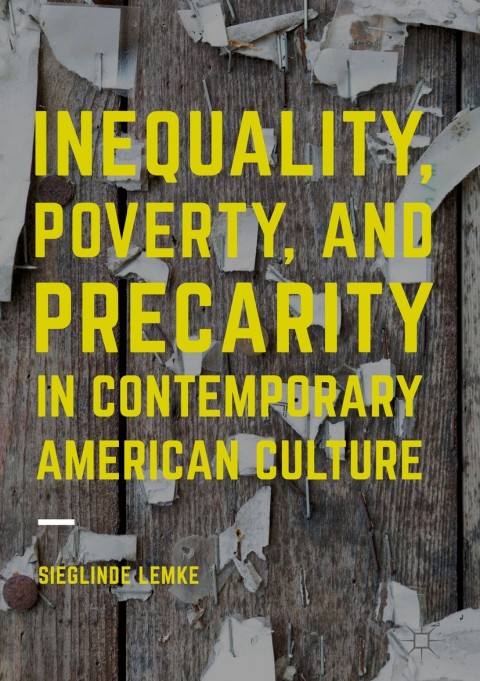 Cover image for book Inequality, Poverty and Precarity in Contemporary American Culture