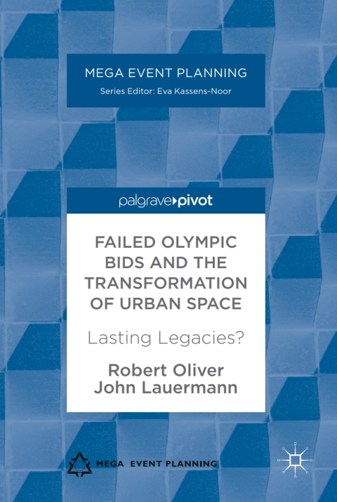 Cover image for book Failed Olympic Bids and the Transformation of Urban Space