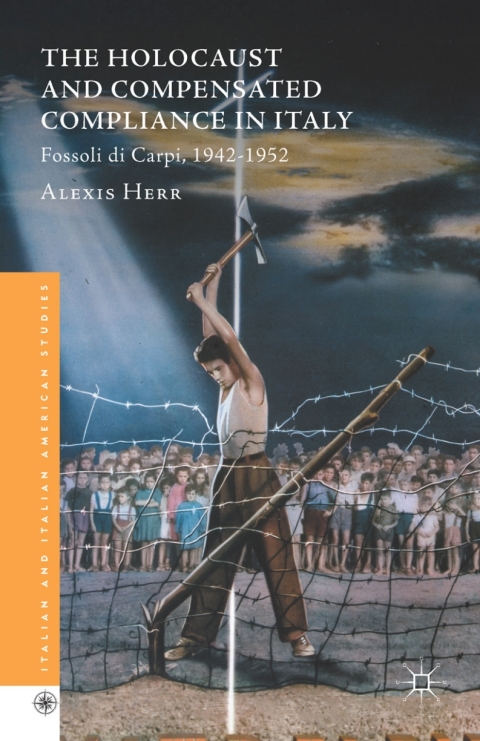 Cover image for book The Holocaust and Compensated Compliance in Italy