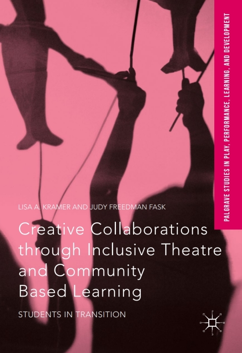 Cover image for book Creative Collaborations through Inclusive Theatre and Community Based Learning