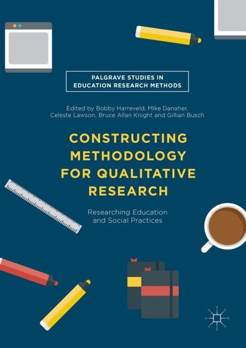 Cover image for book Constructing Methodology for Qualitative Research