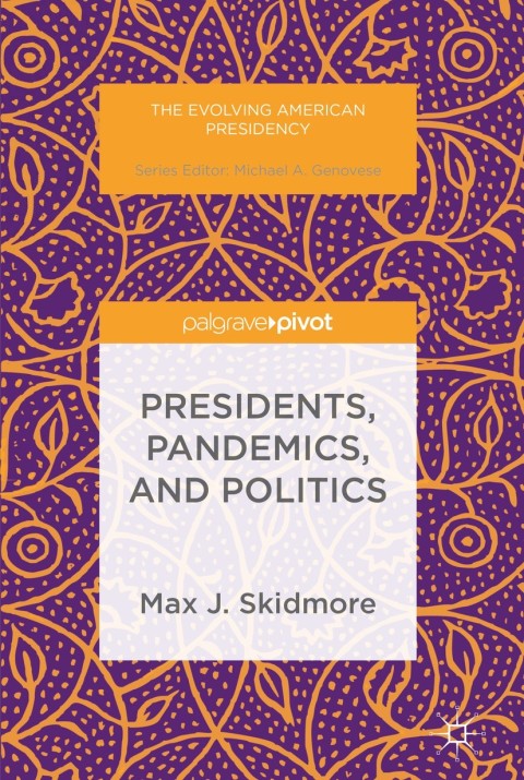 Cover image for book Presidents, Pandemics, and Politics