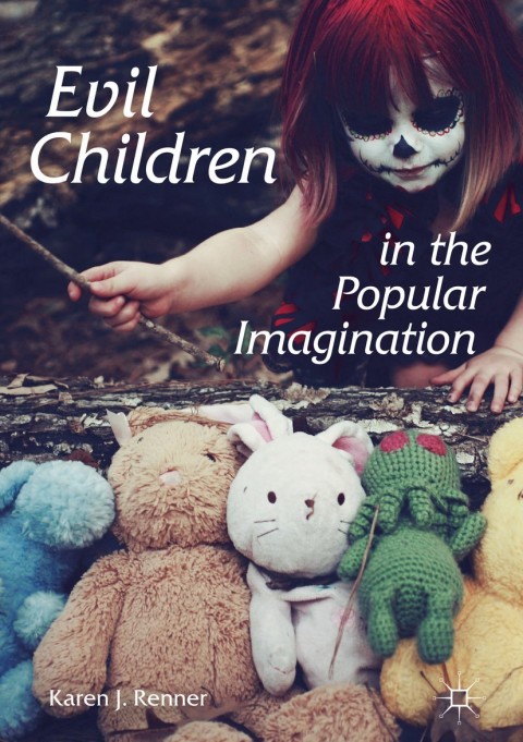 Cover image for book Evil Children in the Popular Imagination