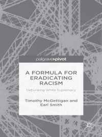 Cover image: A Formula for Eradicating Racism 9781137599742