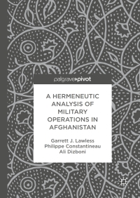 Cover image: A Hermeneutic Analysis of Military Operations in Afghanistan 9781137602817