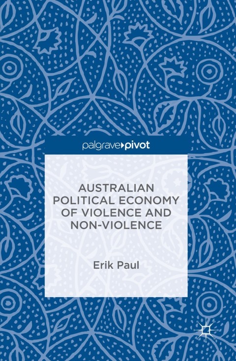 Cover image for book Australian Political Economy of Violence and Non-Violence