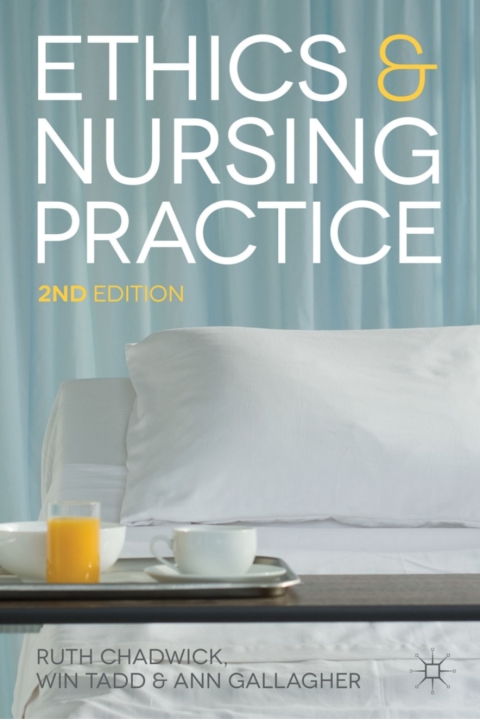 Ethics and Nursing Practice 