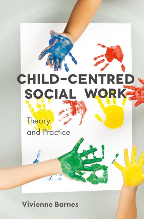 Cover image for book Child-Centred Social Work: Theory and Practice