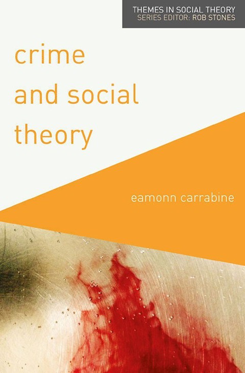 Crime and Social Theory 