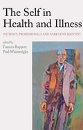 The Self in Health and Illness - Frances Rapport