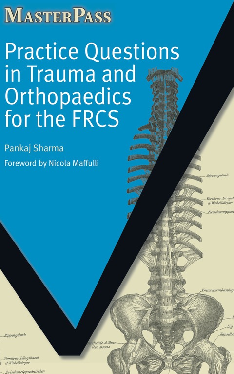 Practice Questions in Trauma and Orthopaedics for the FRCS 